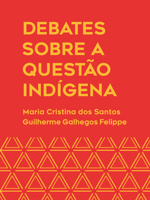 cover image of Debates sobre a questão indígena